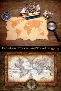The Evolution of Travel and Travel Blogging