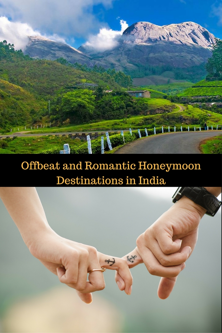 Offbeat And Romantic Honeymoon Destinations In India