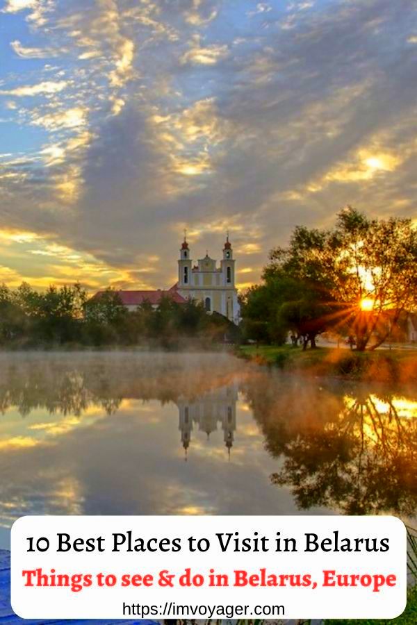 The Top 10 Best Places to Visit in Belarus, Europe