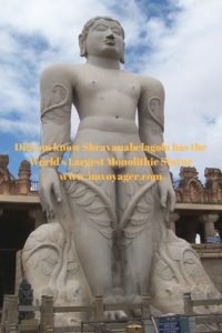 Did you know Shravanabelagola has the World’s Largest Monolithic Statue?