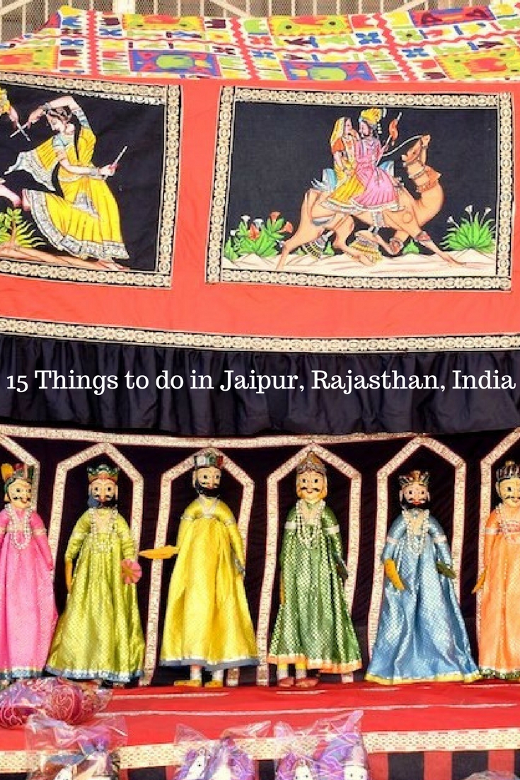 15 Things to do in Jaipur, Rajasthan