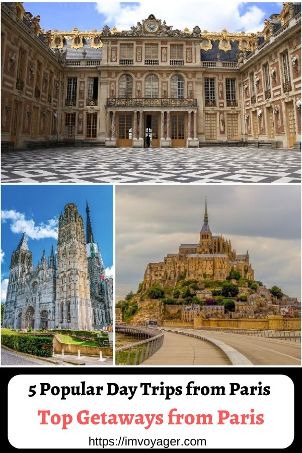 5 Popular Day Trips from Paris, France