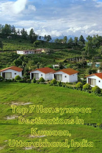 Top 7 Honeymoon Destinations In Kumaon Uttarakhand, India | Honeymoon Destinations In Kumaon Uttarakhand | best honeymoon places in india |hill stations in uttarakhand |Honeymoon Destination in Uttarakhand |Best Honeymoon Hotels in Uttarakhand |Best Honeymoon Resorts in Uttarakhand |romantic places in Uttarakhand | snowfall in india | places to visit in uttarakhand | uttarakhand destinations |What to see in Kumaon, Uttarakhand