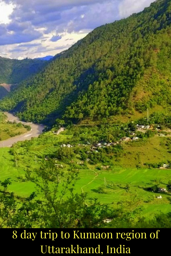 8 day trip to Kumaon region of Uttarakhand, India