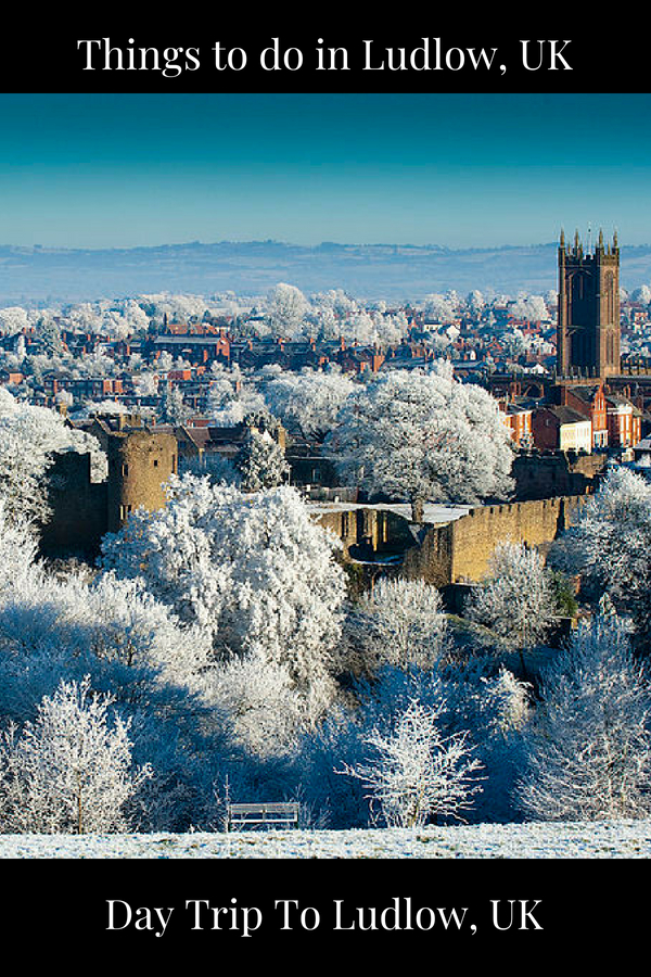 Day Trip To Ludlow, UK | Ludlow Points Of Interest | Ludlow attractions | Visit Ludlow | Things to do in Ludlow | #travel #Ludlow #UK #LudLowAttractions #DayTrip