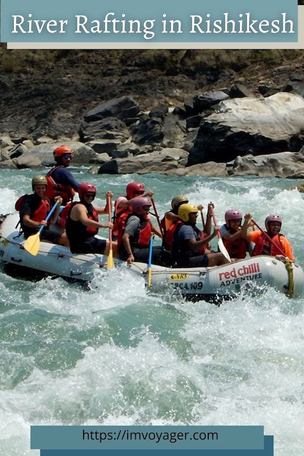 River Rafting In Rishikesh – Guide To Rishikesh Rafting