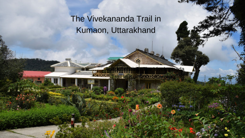 The Vivekananda Trail in Kumaon