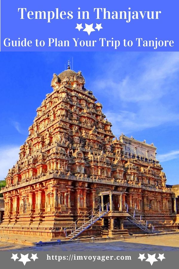 Temples in Thanjavur – Guide to Plan Your Trip to Tanjore