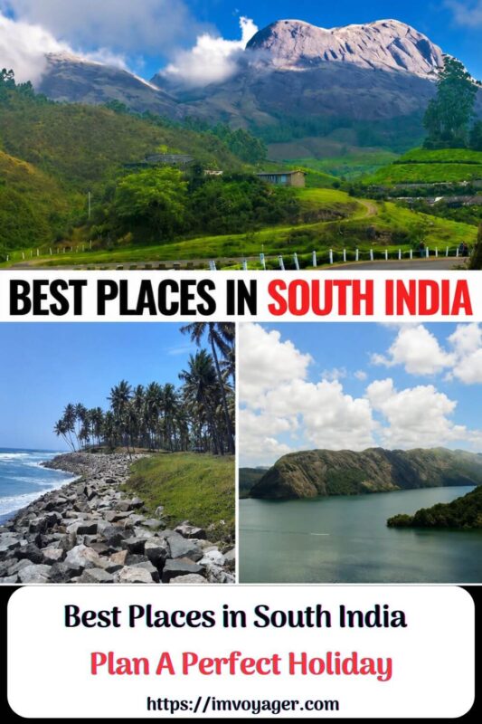 10 Best Places in South India - Plan A Perfect Holiday Best Places in South India - Plan A Perfect Holiday