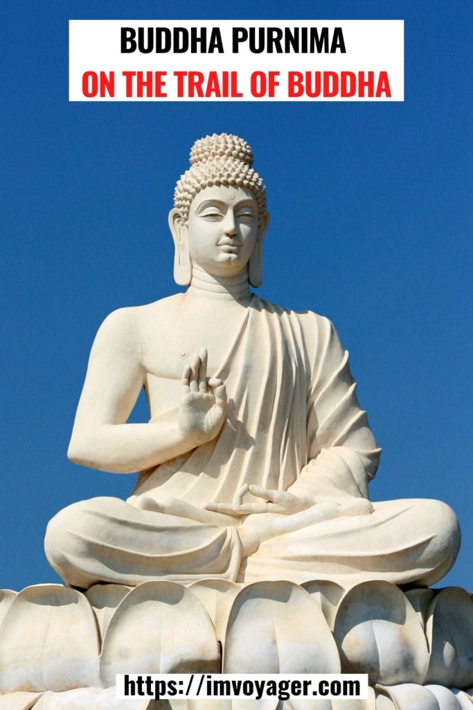 Buddha Purnima - On The Trail of Buddha