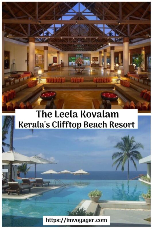 The Leela Kovalam – Kerala’s Clifftop Beach Resort