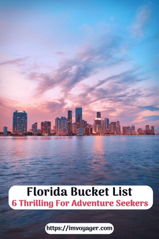 Florida Bucket List – 6 Thrilling For Adventure Seekers