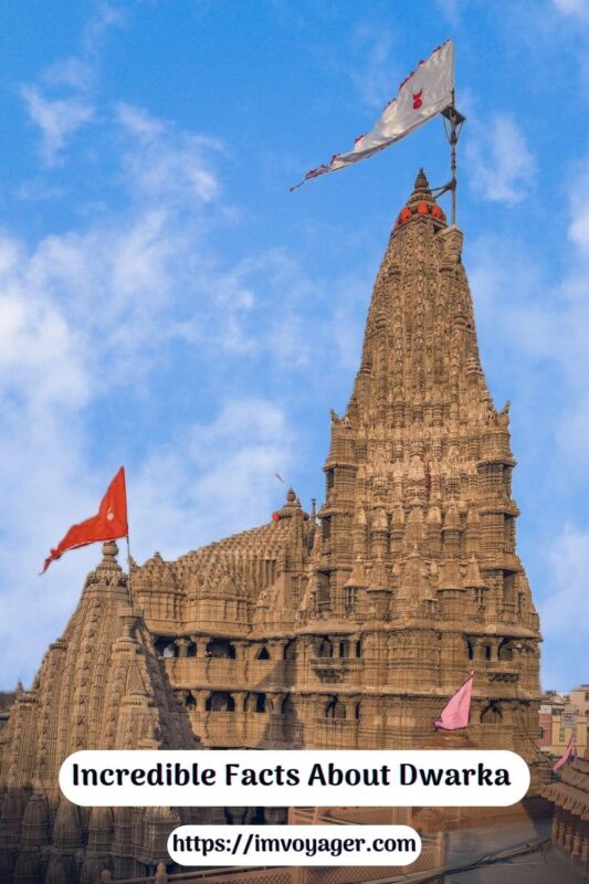 Incredible Facts About Dwarka