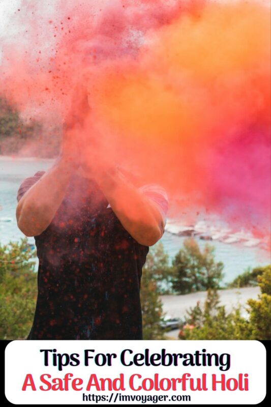 Tips For Celebrating A Safe And Colorful Holi 