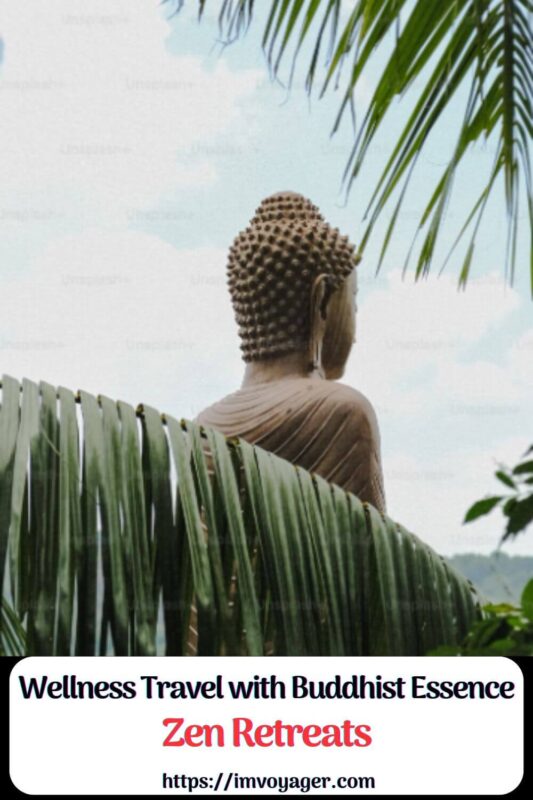 Wellness Travel with Buddhist Essence Best Zen Retreats