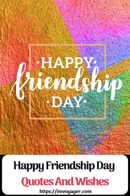 Happy Friendship Day Quotes And Wishes