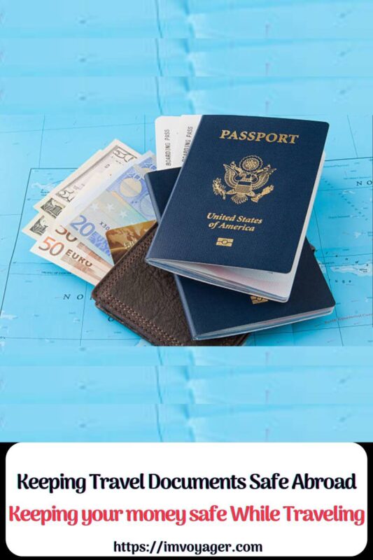 Tips To Keep Travel Documents Safe Abroad