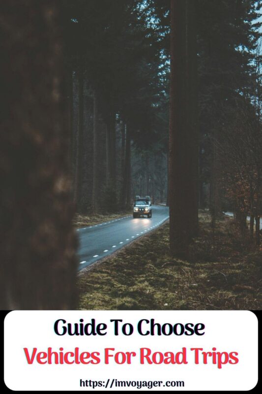 Choosing Best Vehicles For Road Trips - Short Guide