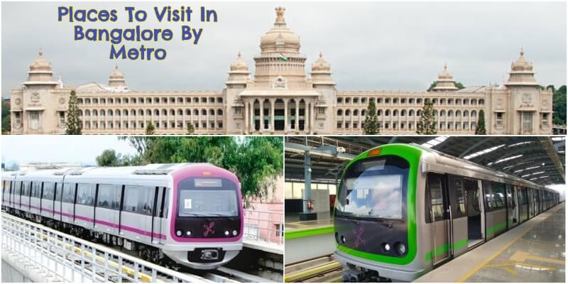 Best Places To Visit In Bangalore By Metro