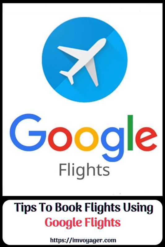 Tips To Book Flights Using Google Flights