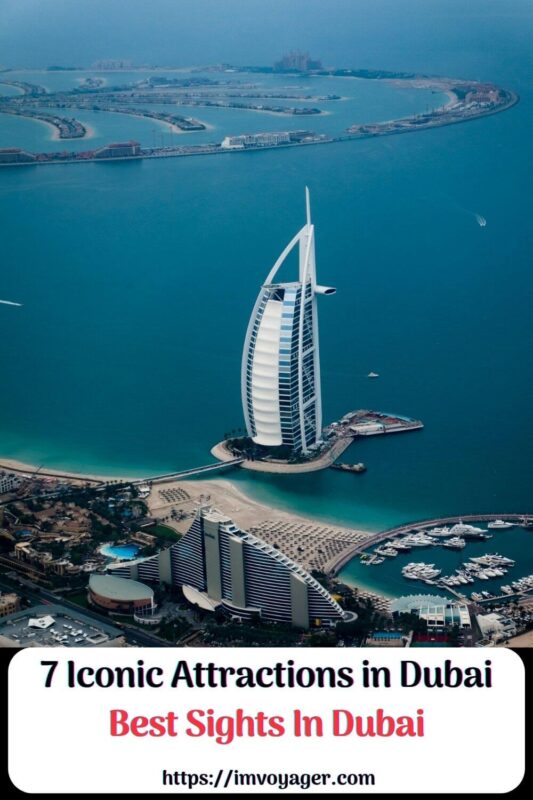 7 Iconic Attractions in Dubai - Best Sights In Dubai 