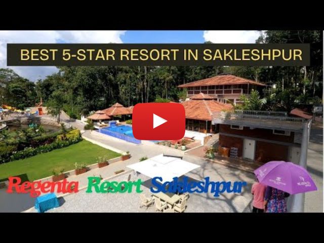 Regenta Resort Sakleshpur YouTube video VTB 2025