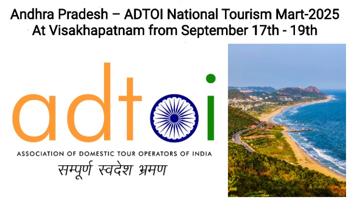 Andhra Pradesh – ADTOI National Tourism Mart-2025 At Visakhapatnam From September 17th To 19th 2025
