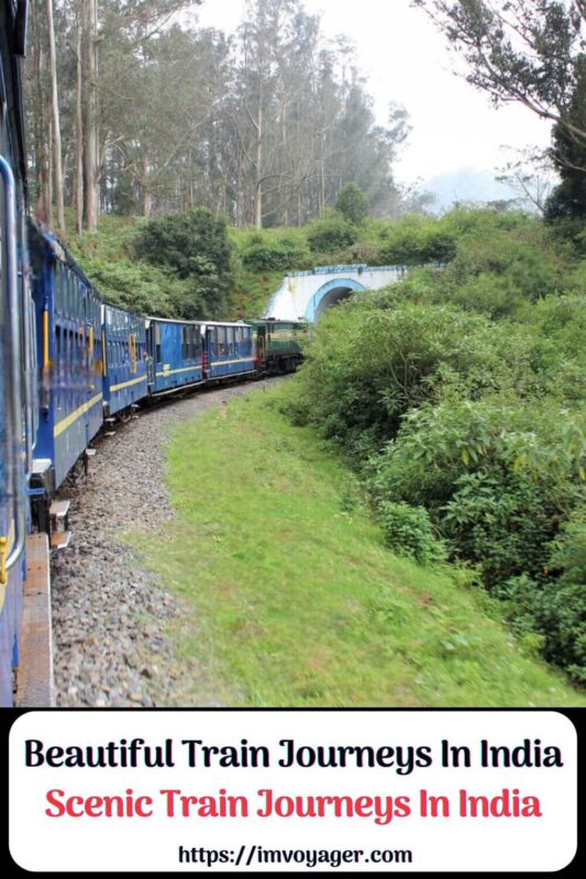 Beautiful Train Journeys In India Scenic Train Journeys In India 
