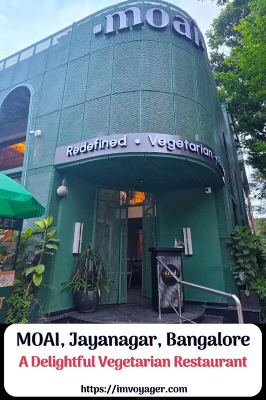 MOAI Jayanagar Bangalore A Delightful Vegetarian Restaurant