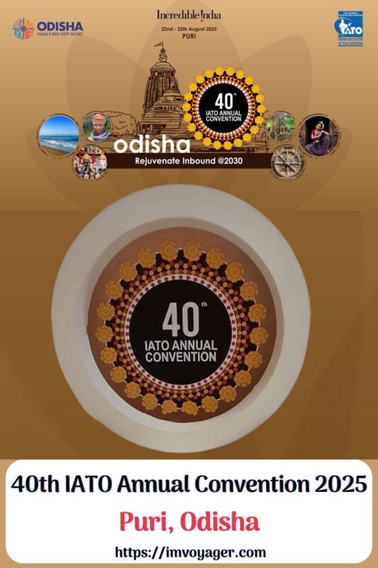 40th IATO Annual Convention 2025 | Incredible Event In Puri
