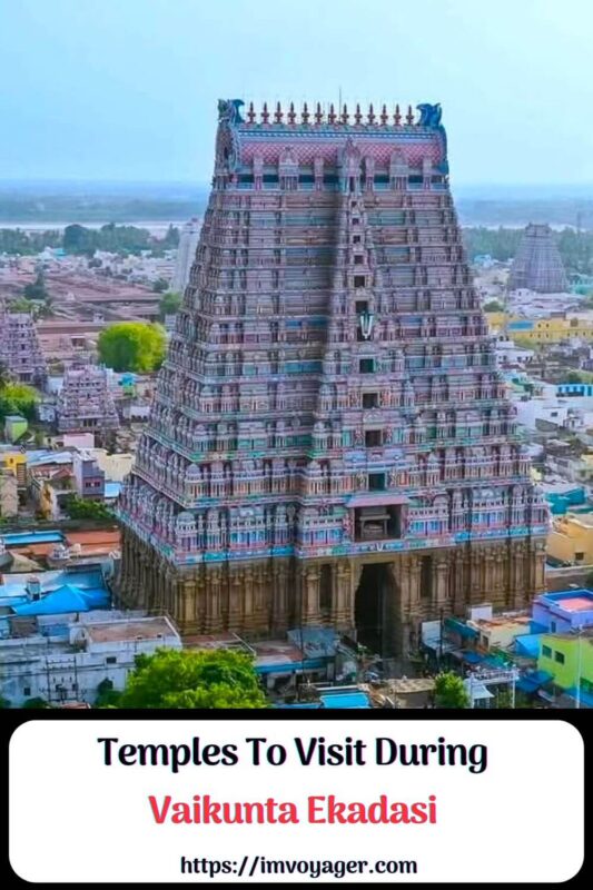 12 Famous Temples To Visit During Vaikunta Ekadasi Temples To Visit During Vaikunta Ekadasi