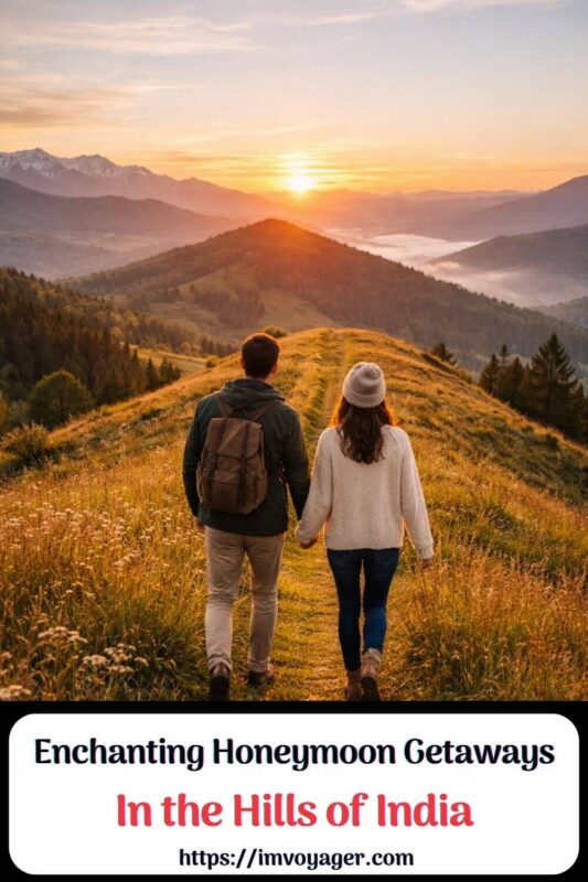 5 Enchanting Honeymoon Getaways In The Hills 5 Enchanting Honeymoon Getaways In The Hills