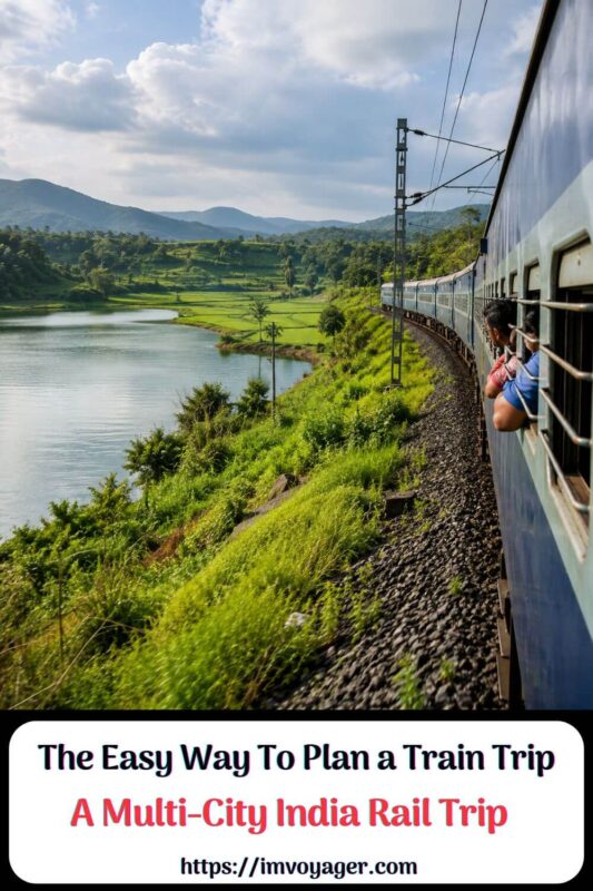 Easy Way To Plan A Multi-City India Rail Trip