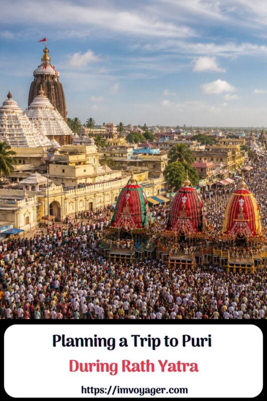 Planning a Trip to Puri During Rath Yatra: 15 Reliable Tips Planning a Trip to Puri During Rath Yatra